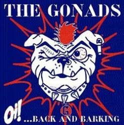 The Gonads : Oi! ... Back and Barking